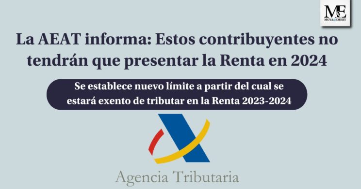 Estos contribuyentes no tendrán que presentar la Renta en 2024 - Moya&Emery