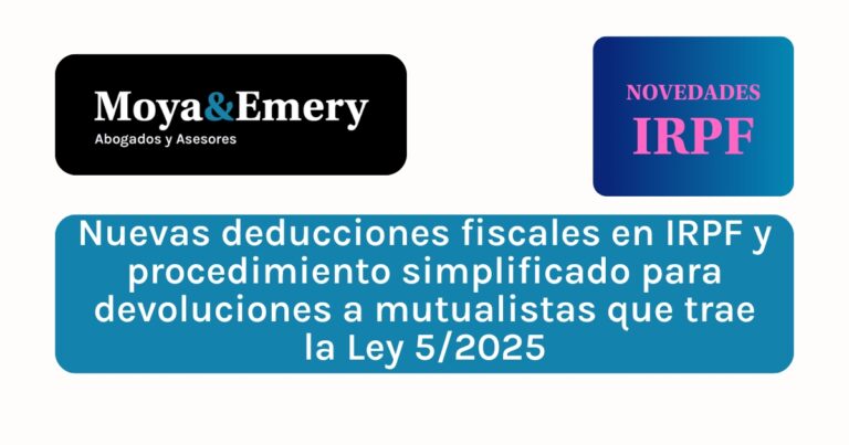 Nuevas medidas fiscales en IRPF de la Ley 5/2025, de 24 jul